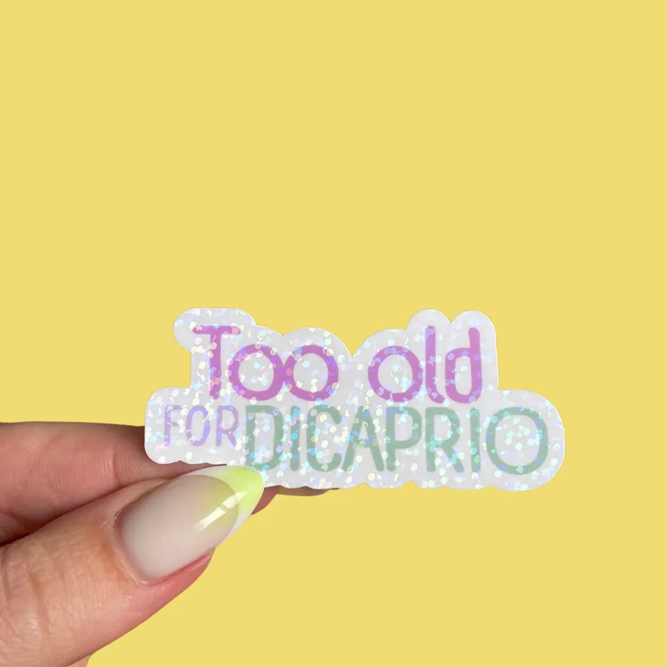 atelier-naholi-stickers-too-old-for-dicaprio-sticker-texte image 1