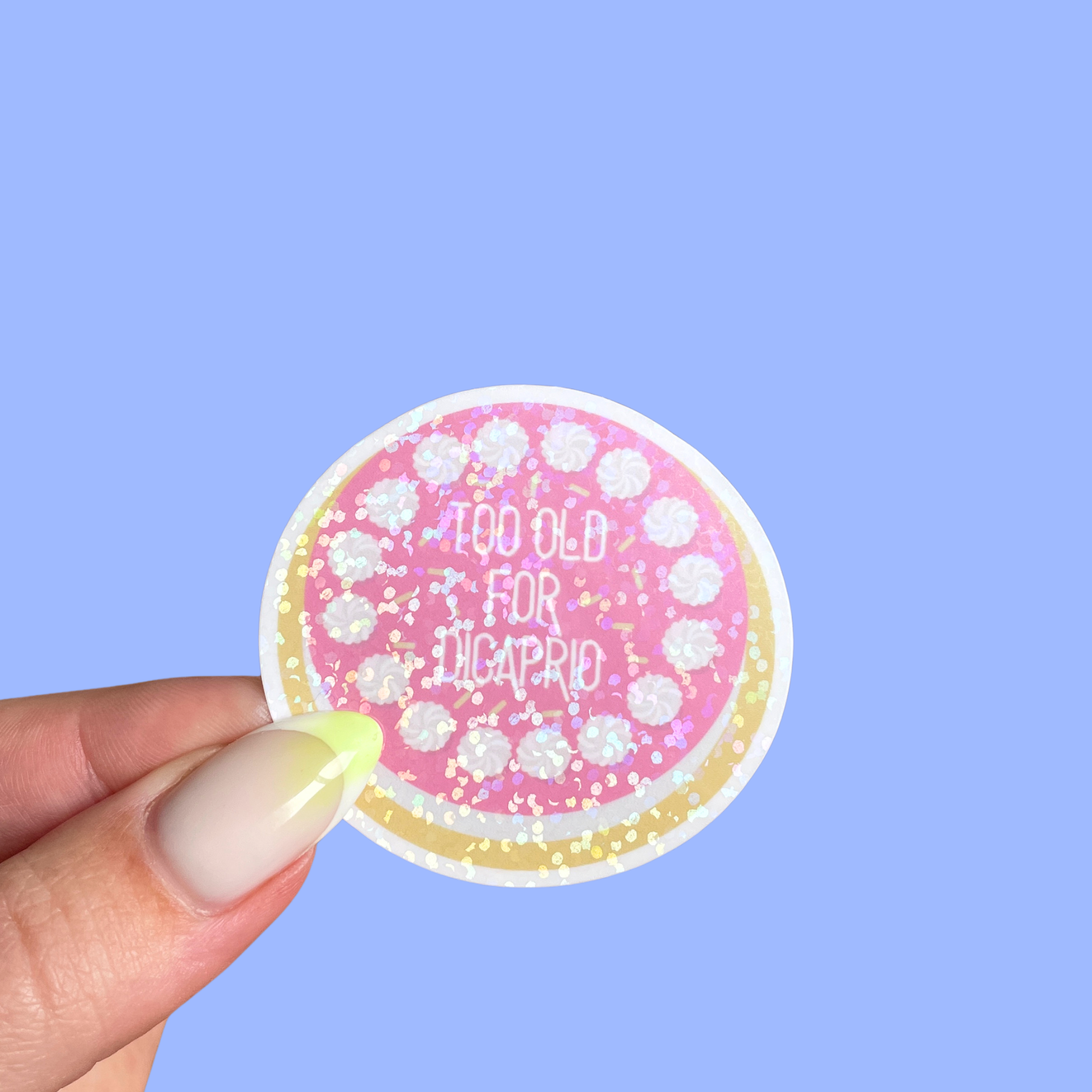 atelier-naholi-too-old-for-dicaprio-sticker-anniversaire-4-93x4-69-cm image 1