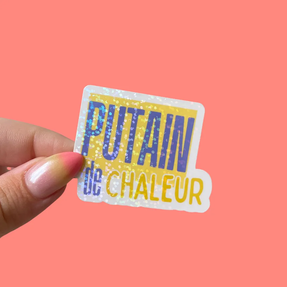 atelier-naholi-sticker-putain-de-chaleur-autocollant-humour image 1