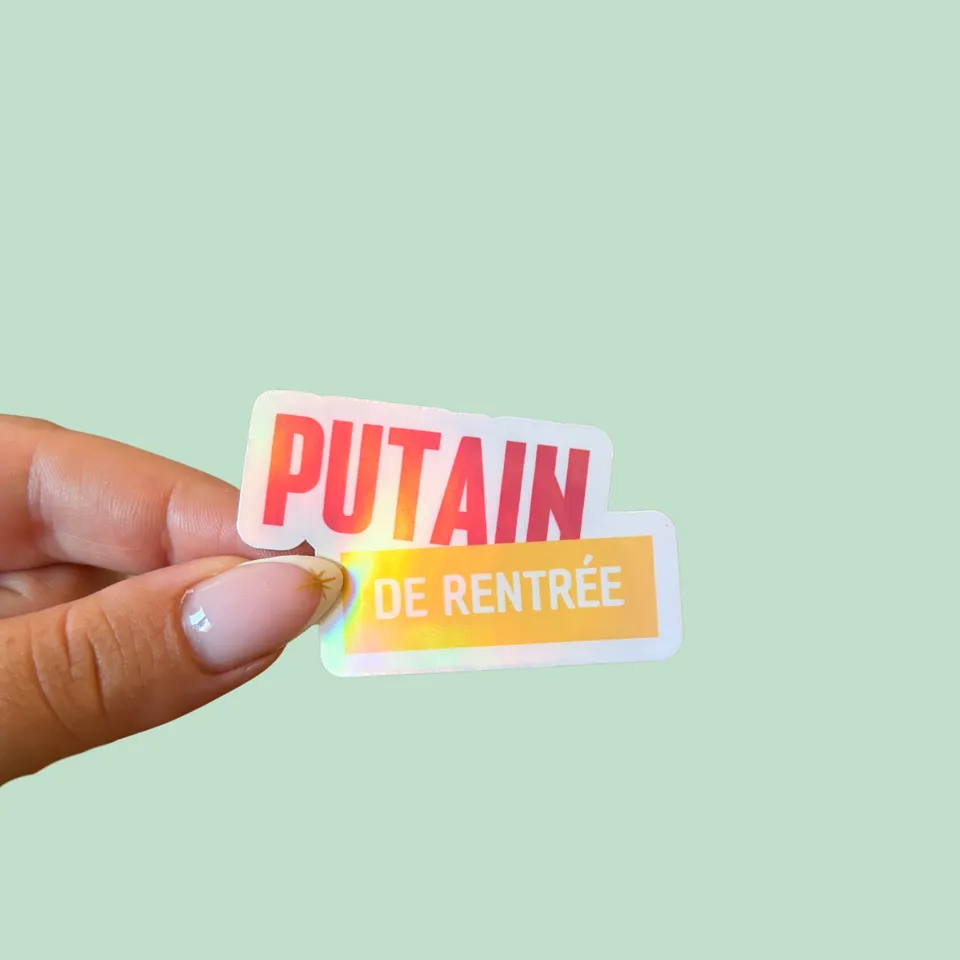 atelier-naholi-sticker-putain-de-rentr-e-holo-humour-6-15-cm image 1