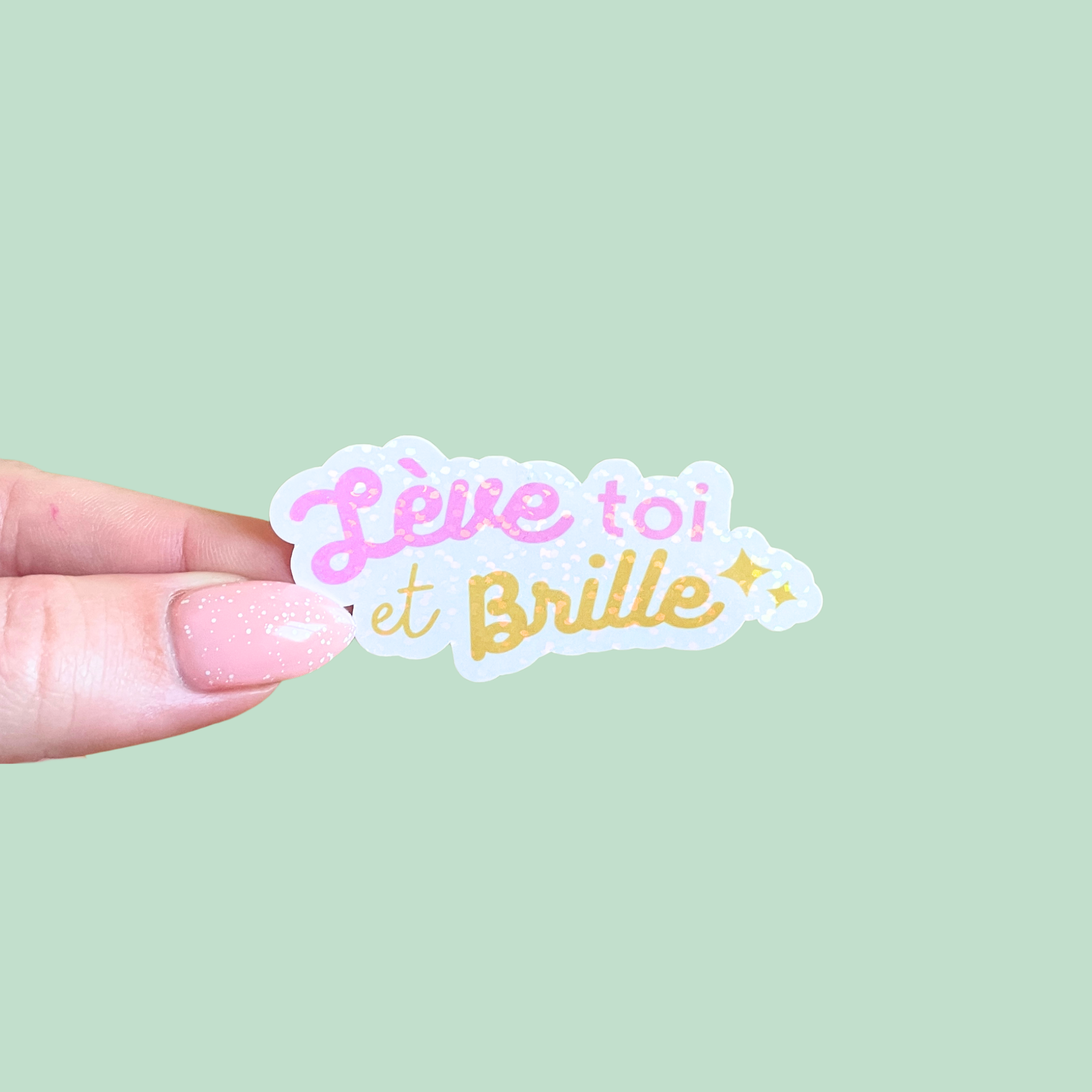 atelier-naholi-l-ve-toi-et-brille-sticker-motivant image 1