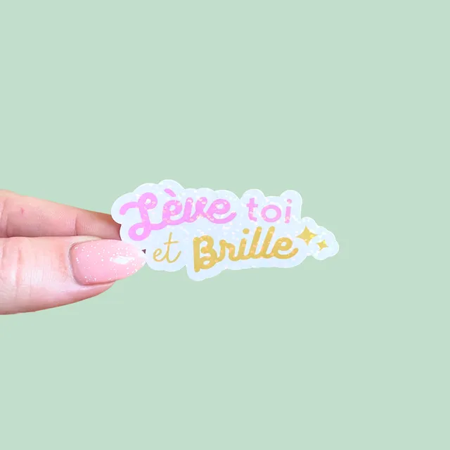 atelier-naholi-l-ve-toi-et-brille-sticker-motivant image 1